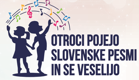 OTROCI POJEJO SLOVENSKE PESMI IN SE VESELIJO