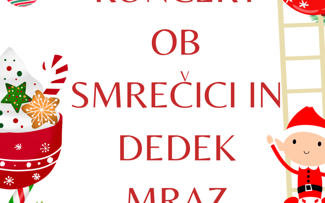 Koncert ob smrečici in slikanje z Dedkom Mrazom